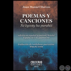 POEMAS Y CANCIONES - ÑE' EYVOTY HA PURAHÉI - Autor: JUAN MANUEL MARCOS - Año 2017